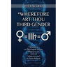 Wherefore Art Thou Third Gender?