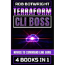 Terraform CLI Boss: Novice To Command Line Guru
