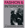 Fashion & Interiors: A Gendered Affair