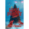 Mall Priest - The Merry Crisis and Happy New Fear Edition