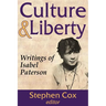 Culture and Liberty: Writings of Isabel Paterson