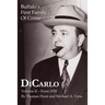 DiCarlo: Buffalo's First Family of Crime - Vol. II