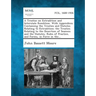 A Treatise on Extradition and Interstate Rendition. With Appendices Containing the Treaties and Statutes Relating to Extradition; the Treaties Relatin