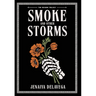 Smoke and Other Storms