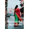 Discovering Vegan India
