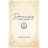 Dreaming Wide Awake