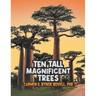 Ten Tall Magnificent Trees
