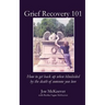 Grief Recovery 101: How to get back up when blindsided by the death of someone you love
