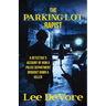The Parking Lot Rapist: A Detective's Account of How a Police Department Brought Down a Killer