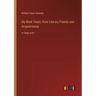My Mark Twain; from Literary Friends and Acquaintance: in large print