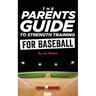 The Parent's Guide To Strength Training For Baseball