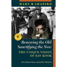 Renewing the Old, Sanctifying the New