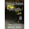 Sherlock Holmes Goes Forth