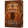 To Flame a Wild Flower