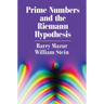 Prime Numbers and the Riemann Hypothesis