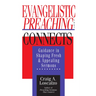 Evangelistic Preaching That Connects: Guidance in Shaping Fresh and Appealing Sermons