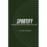 Sportify, Beyond Business Gamification