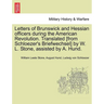 Letters of Brunswick and Hessian Officers During the American Revolution. Translated [From Schloezer's Briefwechsel] by W. L. Stone, Assisted by A. Hu