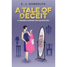 A Tale of Deceit: A Veronica Howard Vintage Mystery