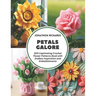 Petals Galore: 200 Captivating Crochet Flower Patterns Book with Endless Inspiration and Embellishments