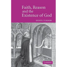 Faith, Reason and the Existence of God