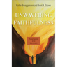 Unwavering Faithfulness