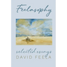 Feelasophy: Selected Essays