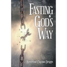 Fasting God's Way