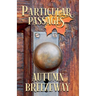 Particular Passages: Autumn Breezeway