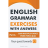 English Grammar Exercises With Answers Part 3: Your Quest Towards C2