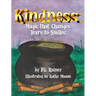 Kindness: Magic that Changes Tears to Smiles