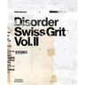 Disorder: Swiss Grit Vol. II
