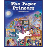 The Paper Princess: A Classic Picture Book about Creativity and Courage