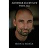 Another Lucky Guy with ALS
