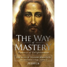 The Way of Mastery, Pathway of Enlightenment: The Way of Transformation: The Christ Mind Trilogy Vol II ( Pocket Edition )