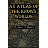 An Atlas of the Known Worlds