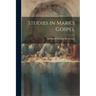 Studies in Mark's Gospel