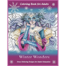 Coloring Book for Adults: Winter Wonders: Stress Relieving Designs for Adults Relaxation