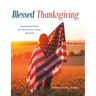 Blessed Thanksgiving: Inspirational Poems For 21st Century Americans