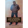 A Boy's Adventures from the Mississippi Cotton Fields