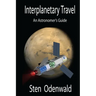 Interplanetary Travel: An Astronomer's Guide
