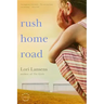 Rush Home Road