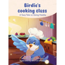 Birdie's Cooking Class: A Tasty Take on Eating Healthy