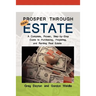 Prosper through Real Estate: A Complete, Proven, Step-by-Step Guide to Purchasing, Preparing, and Renting Real Estate