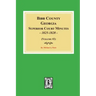 Bibb County, Georgia Superior Court Minutes, 1825-1828. (Volume #2)