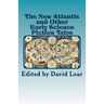 The New Atlantis and Other Early Science Fiction Tales