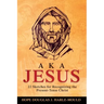 A. K. A. Jesus