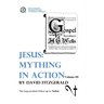 Jesus: Mything in Action, Vol. III