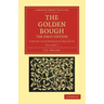 The Golden Bough: A Study in Comparative Religion