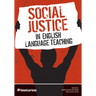 Social Justice in English Language Teaching